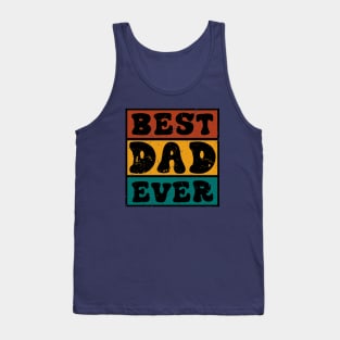 Best Dad Ever! Tank Top